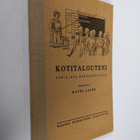 Katri Laine : Kotitalouteni : oppikirja kansakouluille - pikkukuva 1