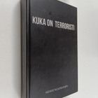 Heikki Nousiainen : Kuka on terroristi - pikkukuva 1