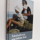 Lauha Peltola : Muistissa meidän isä - pikkukuva 1