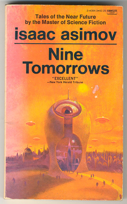 Isaac Asimov: Nine Tomorrows