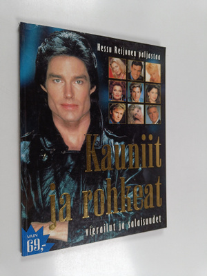 Hessu Reijonen : Kauniit ja rohkeat : vierailut ja salais...