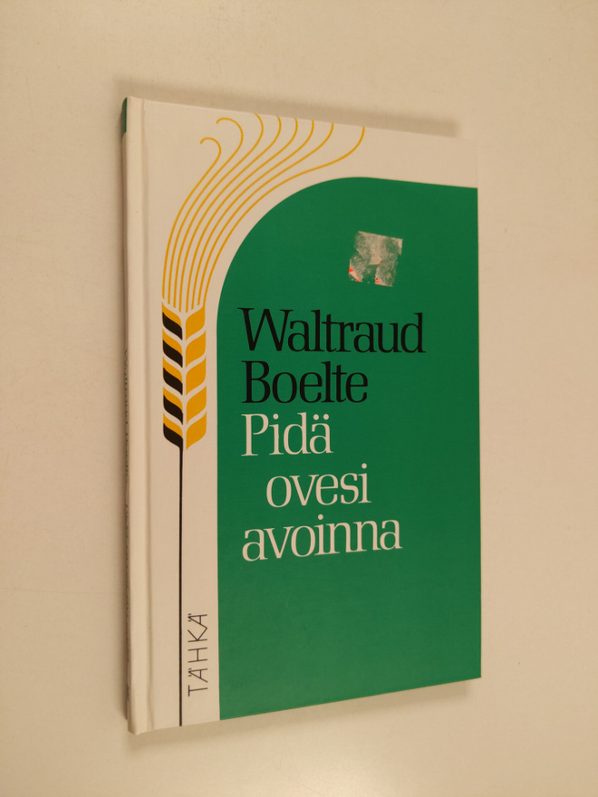 Waltraud Boelte : Pidä ovesi avoinna