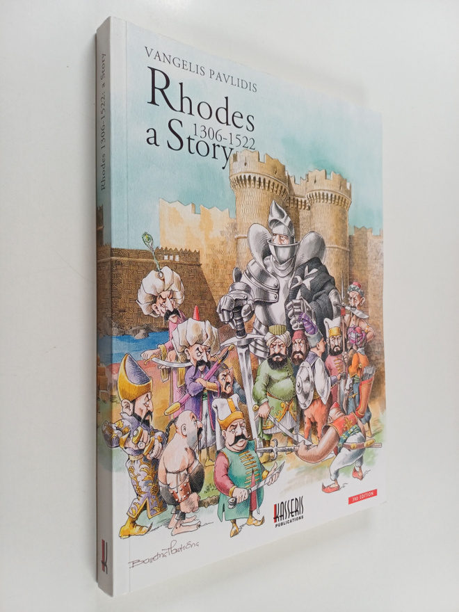 Bangeles Paulides : Rhodes 1306 - 1522 - A Story