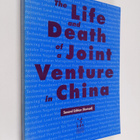 The Life and Death of a Joint Venture in China - pikkukuva 1