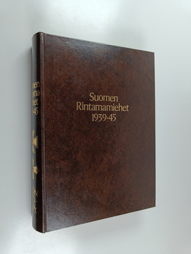 Olavi ym. Antila : Suomen rintamamiehet 1939-45 15 : PsDi...