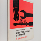 Gunnar Syrjämäki : Autotekniikan työkirja 5 : Työvälineoppi - pikkukuva 1