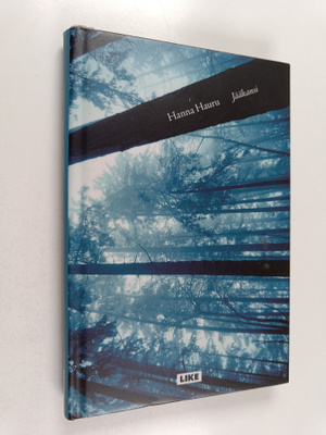 Hanna Hauru : Jääkansi : romaani