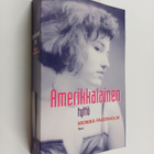 Monika Fagerholm : Amerikkalainen tyttö - pikkukuva 1