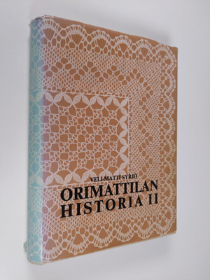 Veli-Matti Syrjö : Orimattilan historia 2