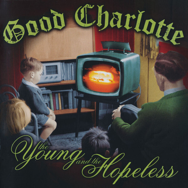 ** GOOD CHARLOTTE : The Young and the Hopeless **
