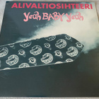 Alivaltiosihteeri – Yeah Baby Yeah, LP - pikkukuva 1
