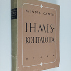 Minna Canth : Ihmiskohtaloita : Köyhää kansaa ; Kauppa-Lo... - pikkukuva 1