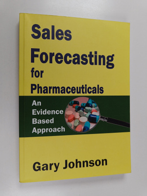 Gary Johnson : Forecasting Pharmaceutical Sales : An Evid...