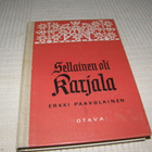 Erkki Paavolainen Sellainen oli Karjala  -sid - pikkukuva 1