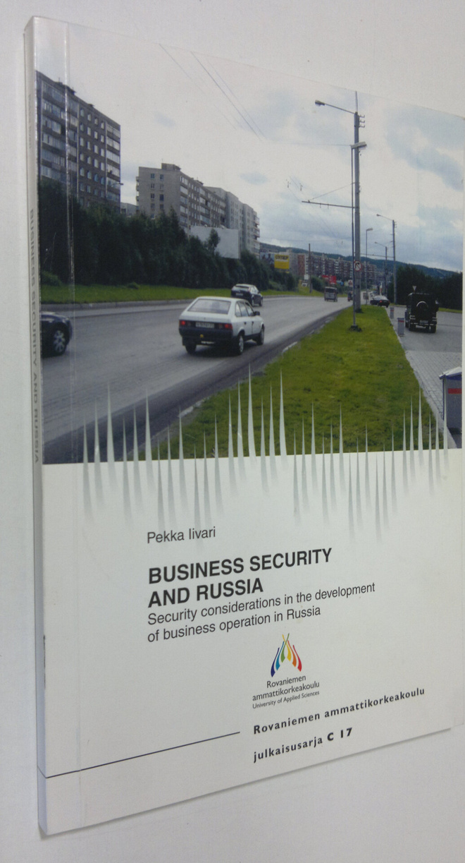 Pekka Iivari : Business security and Russia : security co...