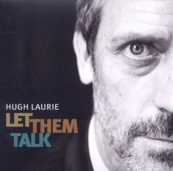 Hugh Laurie - Let Them Talk (CD)