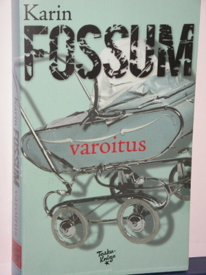 Karin Fossum : varoitus