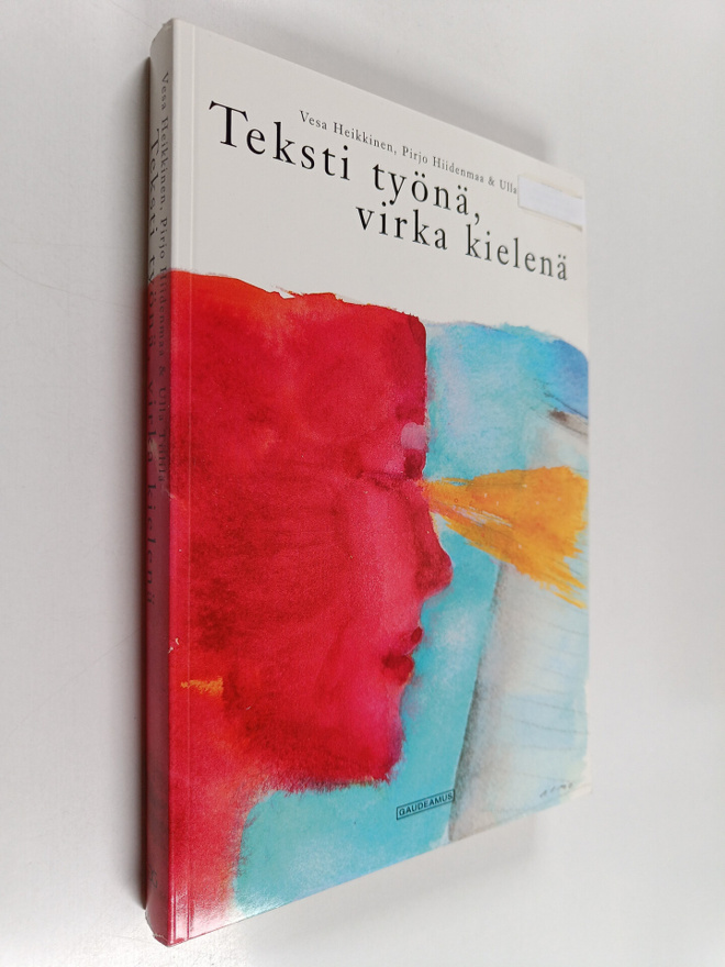 Vesa Heikkinen : Teksti työnä, virka kielenä