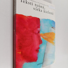 Vesa Heikkinen : Teksti työnä, virka kielenä - pikkukuva 1