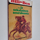 Marshall Grover : Bill ja Ben... ja sekalainen seurakunta - pikkukuva 1