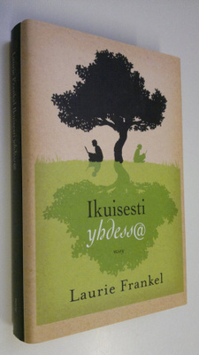 Laurie Frankel : Ikuisesti yhdessä