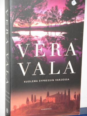 Vera Vala : KUOLEMA SYPRESSIN VARJOSSA