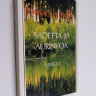 Raimo Ylinen : Sadetta ja aurinkoa - pikkukuva 1