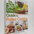 Bill Staley : The 30 Day Guide To Paleo Cooking : Entire ... - pikkukuva 1