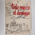 Elena Poniatowska ym. : Todo empezo el Domingo - pikkukuva 1