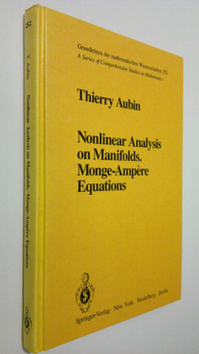 Thierry Aubin : Nonlinear Analysis on Manifolds. Monge-Am...