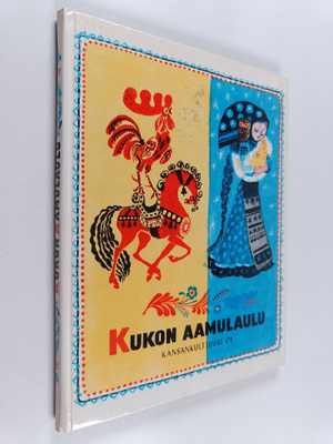 Kukon aamulaulu : venäläisiä loruja ja satuja