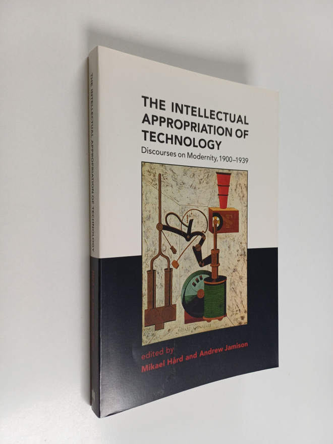 Andrew Jamison ym. : The Intellectual Appropriation of Te...