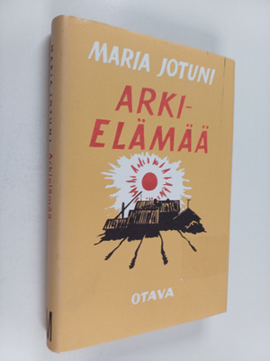Maria Jotuni : Arkielämää