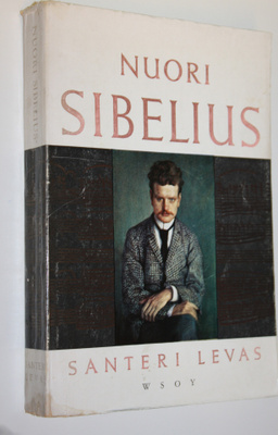 Santeri Levas : Nuori Sibelius : (Jean Sibelius) : (muist...
