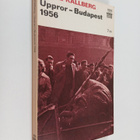 Sture Källberg : Uppror - Budabest 1956 - pikkukuva 1