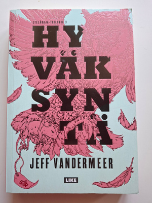 Vandermeer, Jeff: Eteläraja 3: Hyväksyntä