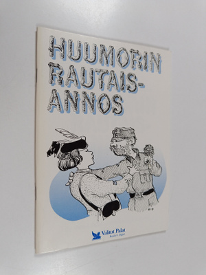 Martti (koonnut) Sinerma : Huumorin rautaisannos (signeer...