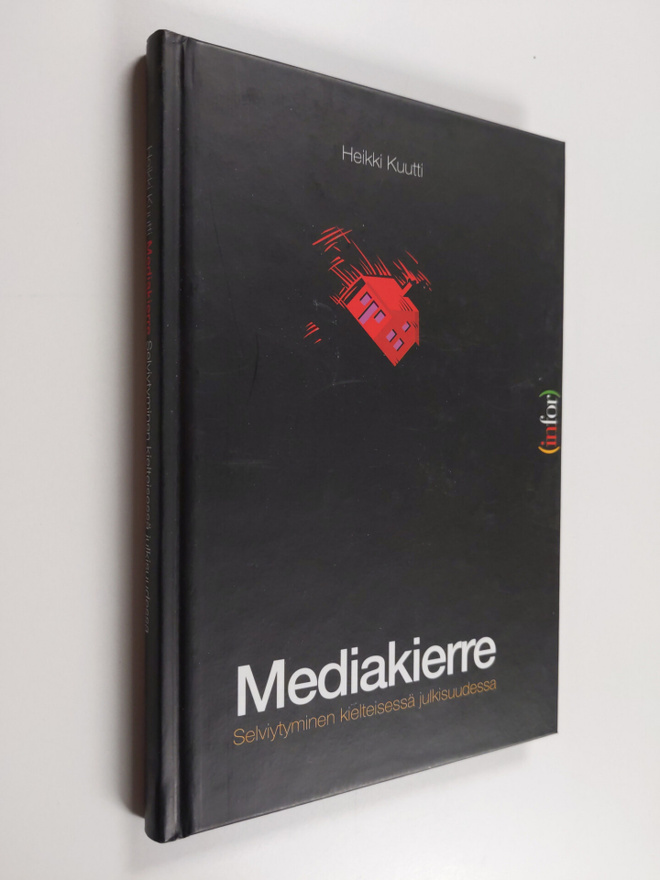 Heikki Kuutti : Mediakierre : Selviytyminen kielteisessä ...