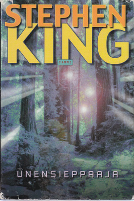 Stephen King: Unensieppaaja (Sid. 1p. Tammi 2001)
