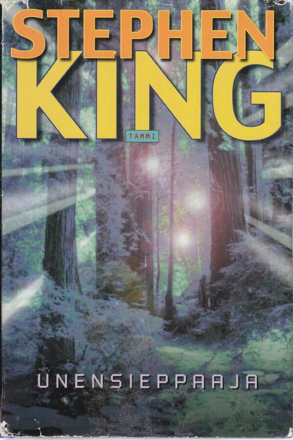 Stephen King: Unensieppaaja (Sid. 1p. Tammi 2001)