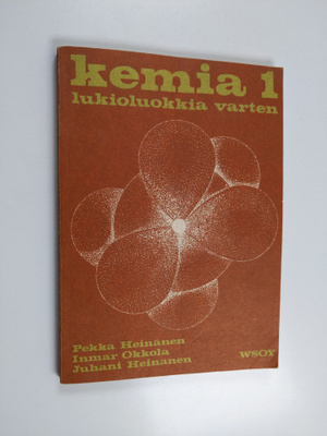 Pekka Heinänen : Kemia : lukioluokkia varten 1
