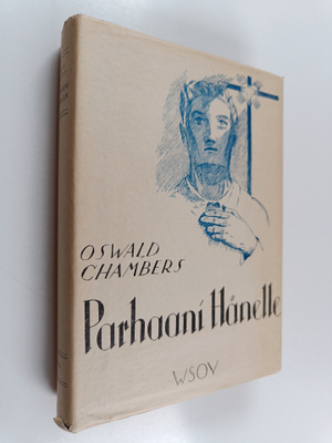 Oswald Chambers : Parhaani hänelle