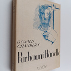 Oswald Chambers : Parhaani hänelle - pikkukuva 1
