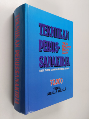 Jyrki K. Talvitie : Tekniikan perussanakirja : 70000 term...