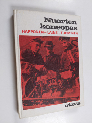 Väinö Tuominen ym. : Nuorten koneopas : kuvitettu