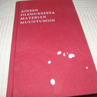 Timo Heino Aineen olemuksesta materian muuntumiin -sid - pikkukuva 1