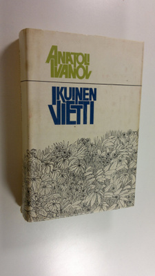 Anatoli Ivanov : Ikuinen vietti