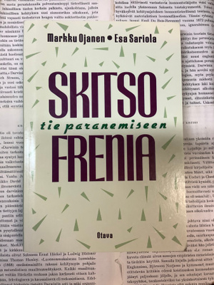 Markku Ojanen - Skitsofrenia: laitoskierteestä vapauteen