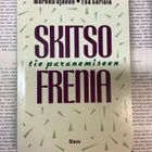 Markku Ojanen - Skitsofrenia: laitoskierteestä vapauteen - pikkukuva 1