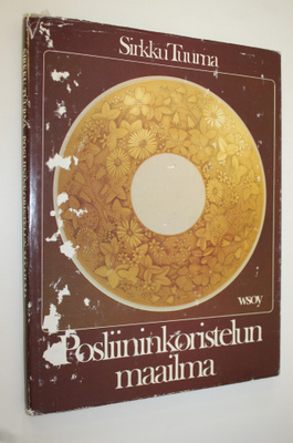 Sirkku Tuurna : Posliininkoristelun maailma